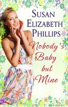 Couverture du livre « Nobody's Baby But Mine » de Susan Elizabeth Phillips aux éditions Epagine