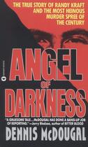 Couverture du livre « Angel of Darkness » de Mcdougal Dennis aux éditions Grand Central Publishing