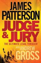 Couverture du livre « Judge and jury » de James Patterson et Andrew Gross aux éditions 