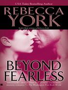 Couverture du livre « Beyond Fearless » de Rebecca York aux éditions Penguin Group Us