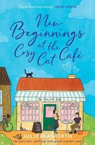 Couverture du livre « New beginnings at the cosy cat cafe » de Julie Haworth aux éditions Simon & Schuster