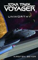 Couverture du livre « Star Trek: Voyager: Unworthy » de Beyer Kirsten aux éditions Pocket Books Star Trek