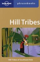 Couverture du livre « Hill tribes of Southeast Asia » de  aux éditions Lonely Planet France