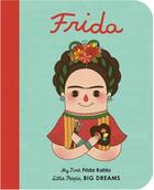 Couverture du livre « Little people, big dreams : Frida Kahlo » de Maria Isabel Sanchez Vegara aux éditions Frances Lincoln