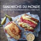 Couverture du livre « Sandwichs du monde : 100 recettes du plat emblématique de la street food » de Jesiel Maxan aux éditions Hachette Pratique