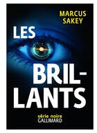 Couverture du livre « Les brillants Tome 1 » de Marcus Sakey aux éditions Gallimard