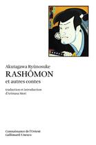 Couverture du livre « Rashômon et autres contes » de Ryunosuke Akutagawa aux éditions Gallimard