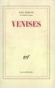 Couverture du livre « Venises » de P Morand aux éditions Gallimard