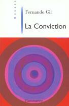 Couverture du livre « La Conviction » de Fernando Gil aux éditions Flammarion