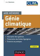 Couverture du livre « Aide-mémoire : génie climatique ; systèmes ; fluides frigorigènes ; cas pratiques (4e édition) » de Jean Desmons aux éditions Dunod