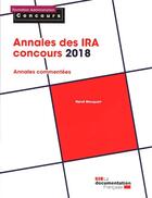 Couverture du livre « Concours des IRA annales (édition 2018) » de La Documentation Francaise aux éditions Documentation Francaise