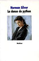 Couverture du livre « Danse du python (la) » de Silver Norman / Beca aux éditions Ecole Des Loisirs