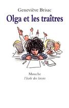 Couverture du livre « Olga et les traîtres » de Genevieve Brisac aux éditions Ecole Des Loisirs