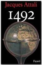 Couverture du livre « 1492 » de Jacques Attali aux éditions Fayard