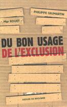 Couverture du livre « Du bon usage de l'exclusion » de Caumartin/Rouet aux éditions Desclee De Brouwer