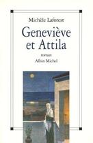 Couverture du livre « Genevieve et attila » de Laforest Michele aux éditions Albin Michel