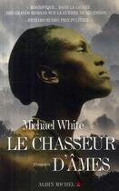 Couverture du livre « Le chasseur d'âmes » de White-M aux éditions Albin Michel