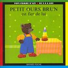 Couverture du livre « Petit ours brun est fier de lui » de Marie Aubinais et Daniele Bour aux éditions Bayard Jeunesse