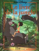 Couverture du livre « Le livre de la jungle » de Disney aux éditions Disney Hachette