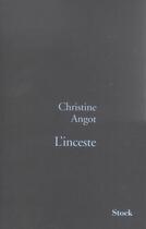 Couverture du livre « L'inceste » de Christine Angot aux éditions Stock