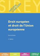 Couverture du livre « Droit européen et droit de l'union européenne (2e édition) » de Patrick Dollat aux éditions Sirey