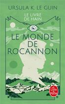 Couverture du livre « Le Livre de Hain Tome 1 : Le monde de Rocannon » de Ursula K. Le Guin aux éditions Le Livre De Poche