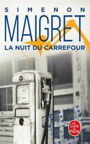 Couverture du livre « La nuit du carrefour » de Georges Simenon aux éditions Le Livre De Poche