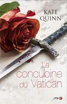 Couverture du livre « La concubine du Vatican » de Kate Quinn aux éditions Presses De La Cite