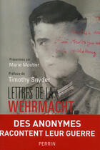 Couverture du livre « Lettres de la Wehrmacht » de Marie Moutier aux éditions Perrin