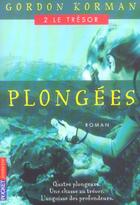 Couverture du livre « Plongees T.2 ; Le Tresor » de Gordon Korman aux éditions Pocket Jeunesse