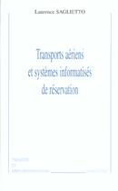 Couverture du livre « TRANSPORTS AÉRIENS ET SYSTÈMES INFORMATISÉS DE RÉSERVATION » de Laurence Saglietto aux éditions Editions L'harmattan