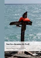 Couverture du livre « Sur les chemins de l'exil » de Maurice Tetne et Ngong B. Collins aux éditions Publibook