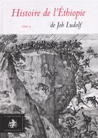 Couverture du livre « Histoire de l'Ethiopie Tome 2 » de Job Ludolf aux éditions Sepia