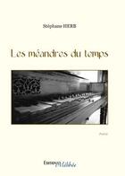 Couverture du livre « Les méandres du temps » de Stephane Herb aux éditions Melibee