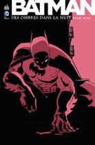 Couverture du livre « Batman : des ombres dans la nuit » de Jeff Loeb et Tim Sale aux éditions Urban Comics