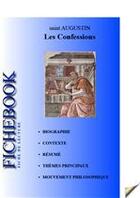 Couverture du livre « Les confessions ; fiche de lecture » de Saint Augustin aux éditions Les Editions De L'ebook Malin