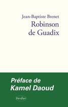 Couverture du livre « Robinson de Guadix » de Jean-Baptiste Brenet aux éditions Verdier