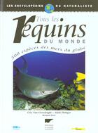Couverture du livre « Tous Les Requins Du Monde » de Van Grevelynghe Gery aux éditions Delachaux & Niestle