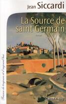 Couverture du livre « La source de Saint-Germain » de Jean Siccardi aux éditions Calmann-levy