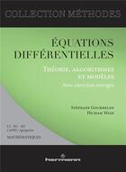 Couverture du livre « Équations et différentielles ; théorie, algorithmes et modèles » de Gourmelen/Wadi aux éditions Hermann