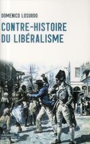 Couverture du livre « Contre-histoire du libéralisme » de Domenico Losurdo aux éditions La Decouverte