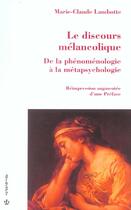 Couverture du livre « Le Discours Melancolique » de Marie-Claude Lambotte aux éditions Economica