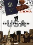 Couverture du livre « Secrets bancaires USA Tome 5 » de Philippe Richelle et Dominique He aux éditions Glenat