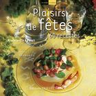 Couverture du livre « Plaisirs de fêtes » de Nicole Thepaut aux éditions Ouest France