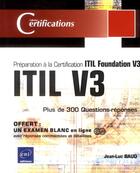 Couverture du livre « ITIL V3 ; préparation à la certification ITIL foundation V3 » de Jean-Luc Baud aux éditions Eni