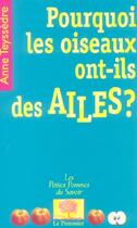 Couverture du livre « Pourquoi les oiseaux ont-ils des ailes ? » de Anne Teyssedre aux éditions Le Pommier