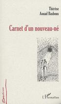 Couverture du livre « Carnet d'un nouveau ne » de Aouad Basbous T. aux éditions L'harmattan