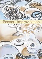 Couverture du livre « Penser l'improvisation » de  aux éditions Delatour