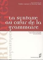 Couverture du livre « Syntaxe au coeur de la grammaire » de Lambert Nolke aux éditions Pu De Rennes