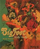 Couverture du livre « Big Foot Tome 2 : Holly Dolly » de Nicolas Dumontheuil aux éditions Futuropolis